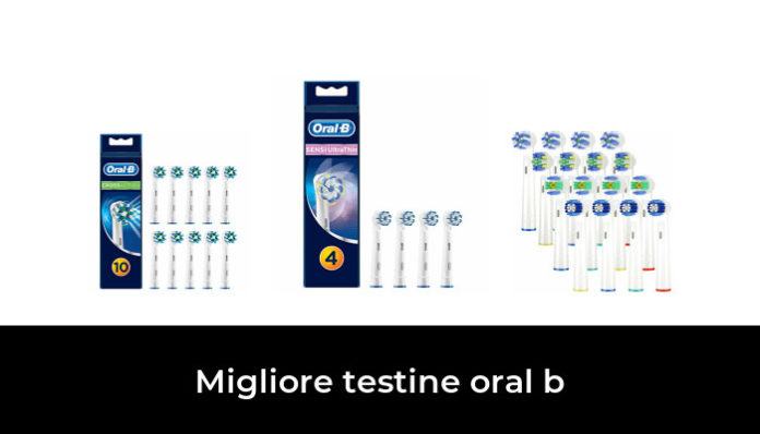 30 Migliore Testine Oral B Nel 2020: Dopo 32 Ore Di Ricerca