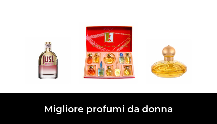 50 Il Migliore Profumi Da Donna In Dopo 93 Ore Di Ricerca