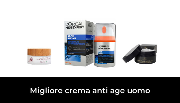 49 Migliore Crema Anti Age Uomo Nel 2023: Dopo 36 Ore Di Ricerca