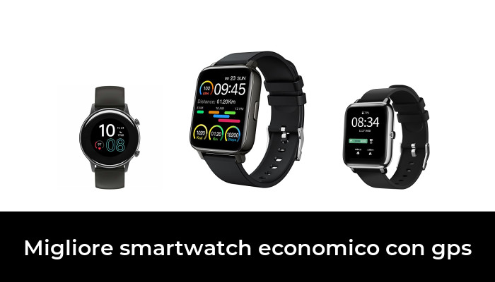 47 Migliore smartwatch economico con gps nel 2022: dopo 47 ore di ricerca