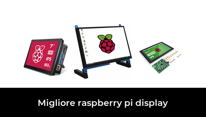 45 Migliore raspberry pi display nel 2023: dopo 28 ore di ricerca