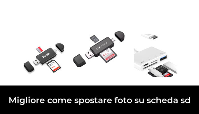 12 Migliore come spostare foto su scheda sd nel 2022: dopo 36 ore di