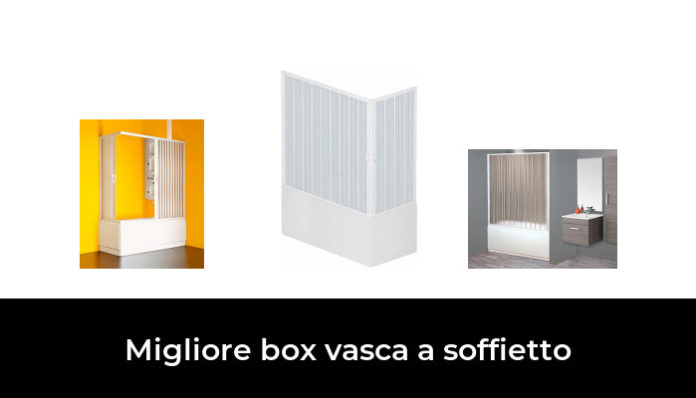 Migliore Box Vasca A Soffietto Nel Dopo Ore Di Ricerca